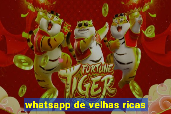 whatsapp de velhas ricas